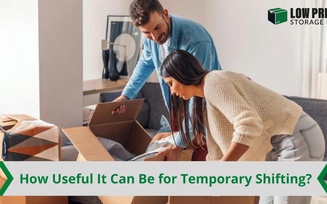 Self-Storage: How Useful It Can Be for Temporary Shifting?